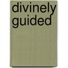 Divinely Guided door Valerie Sherer Mathes