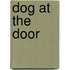 Dog At The Door