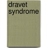 Dravet Syndrome by Dravet C.