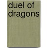 Duel of Dragons door Michael Dahl