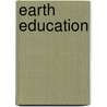 Earth Education by Lars Wohlers