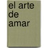 El Arte de Amar