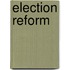 Election Reform