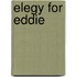 Elegy For Eddie