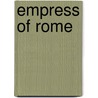 Empress Of Rome door Kate Quinn