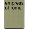 Empress Of Rome door Kate Quinn