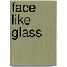 Face Like Glass by Frances Hardinge