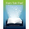 Fairy Tale Fun! by Nancy Poletta