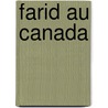 Farid au Canada by Isabelle Desbenoit
