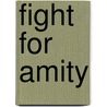 Fight For Amity door Jesse Labbe