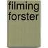 Filming Forster