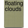 Floating Clouds by Hayashi