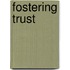 Fostering Trust