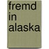 Fremd in Alaska