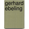 Gerhard Ebeling by Albrecht Beutel