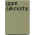 Giant Silkmoths