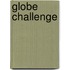 Globe Challenge