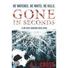 Gone in Seconds door Anne Mellor