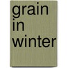 Grain in Winter door Donald Eadie