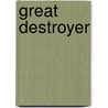 Great Destroyer door David Limbaugh