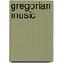 Gregorian Music