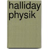 Halliday Physik door Stephan W. Koch