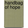 Handbag of Hope by Diana Sheley