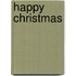 Happy Christmas