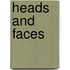 Heads and Faces