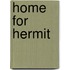 Home For Hermit