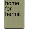 Home For Hermit door Ruth Martin