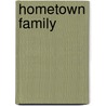 Hometown Family door Mia Ross