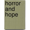 Horror and Hope door Bonggyeong Lim