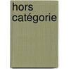 Hors Catégorie door Markus Tischler