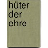 Hüter der Ehre by Gisela Tobler