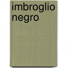 Imbroglio Negro by Chester Himes