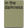 In the Darkness door Karin Fossum