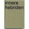 Innere Hebriden door B. Cher Gruppe