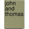 John And Thomas by Christopher William Skinner