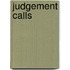 Judgement Calls