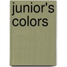 Junior's Colors by Phil Vischer