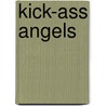 Kick-Ass Angels door Claire Nahmad