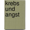 Krebs Und Angst door Rolf Verres