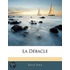 La Dï¿½Bacle