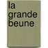 La Grande Beune
