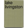 Lake Livingston door United States Government