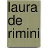 Laura de Rimini door C. Lucarelli