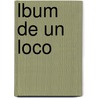 Lbum De Un Loco door José Zorrilla