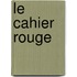 Le Cahier Rouge