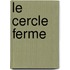 Le Cercle Ferme